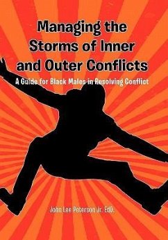 Managing the Storms of Inner and Outer Conflicts - EdD., John Lee Peterson Jr.