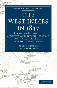 The West Indies in 1837 - Sturge, Joseph; Harvey, Thomas