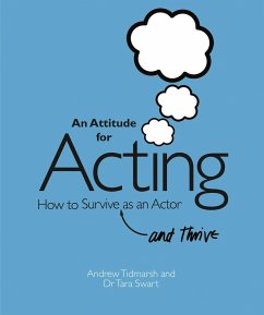 An Attitude for Acting - Tidmarsh, Andrew; Swart, Tara