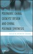 Polymeric Chiral Catalyst Design and... - Bild 1