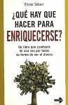 ¿Qué hay que hacer para enriquecerse?