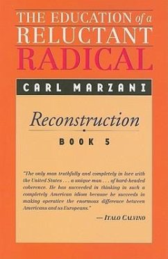 The Education of a Reluctant Radical - Marzani, Carl