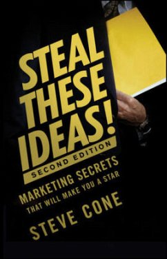 Steal These Ideas 2e (Bloomber - Cone, Steve