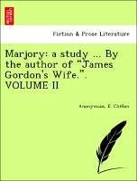 Marjory: a study ... By the author of 