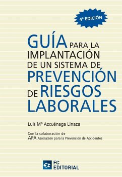 Guía para la implantación de un sistema de prevención de riesgos laborales - Azcuénaga Linaza, Luis María