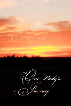 One Lady's Journey - Huffman, Nancy