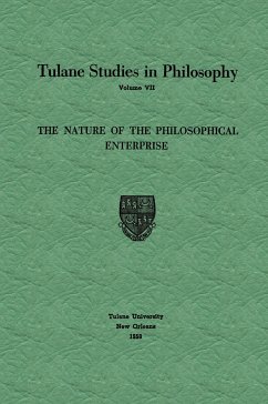 The Nature of the Philosophical Enterprise - Ballard, Edward G.; Barber, Richard L.; Feibleman, James K.; Lee, Harold N.; Morrison, Paul Guerrant; Reck, Andrew J.