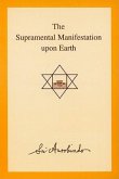 The Supramental Manifestation Upon Earth