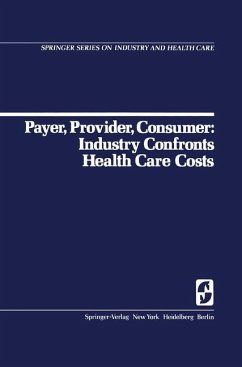 Payer, Provider, Consumer: Industry Confronts Health Care Costs - Walsh, D. C.; Egdahl, R. H.