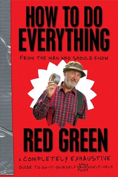 How to Do Everything: (From the Man Who Should Know) - Green, Red