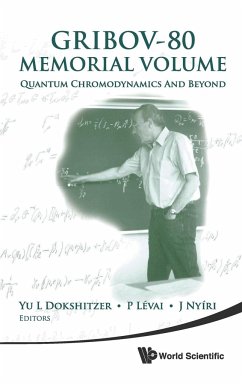 Gribov-80 Memorial Volume: Quantum Chromodynamics and Beyond - Proceedings of the Memorial Workshop Devoted to the 80th Birthday of V N Gribov