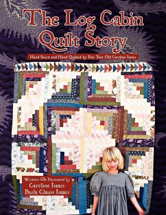 The Log Cabin Quilt Story