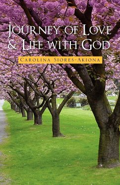 Journey of Love & Life with God - Siores-Akiona, Carolina