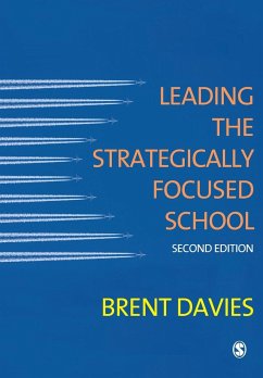 Leading the Strategically Focused School - Davies, Brent