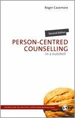 Person-Centred Counselling in a Nutshell - Casemore, Roger