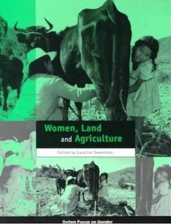 Women, Land and Agriculture - Sweetman, Caroline