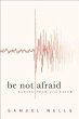 Be Not Afraid: Facing Fear with Faith - Bild 1