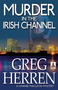 Murder in the Irish Channel - Herren, Greg
