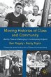 Moving Histories of Class and Community - Bild 1