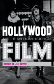 Hollywood and the American Historical Film