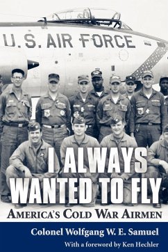 I Always Wanted to Fly - Samuel, Wolfgang W. E.; Samuel, Colonel Wolfgang W. E.