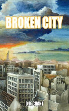 Broken City - Chant, D. D.