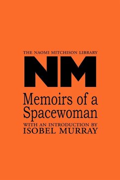Memoirs of a Spacewoman - Mitchison, Naomi