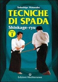 Watanabe, T: Tecniche di spada. Shinkage-ryu - Watanabe, Tadashige
