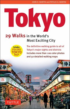 Tokyo, 29 Walks in the World's Most Exciting City - Martin, John H; Martin, Phyllis G