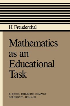 Mathematics as an Educational Task - Freudenthal, Hans