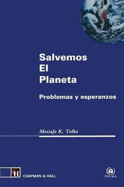Salvemos El Planeta - Tolba, Kostafa K.