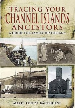 Tracing Your Channel Islands Ancestors - Backhurst, Marie-Louise