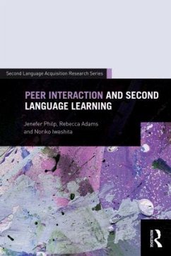 Peer Interaction and Second Language Learning - Philp, Jenefer; Adams, Rebecca; Iwashita, Noriko