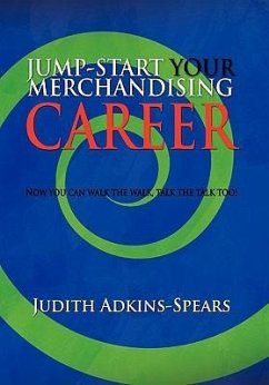 Jump-Start Your Merchandising Career - Adkins-Spears, Judith