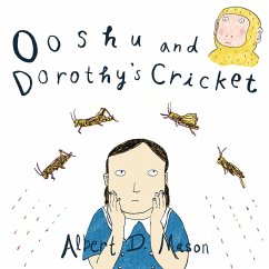 Ooshu and Dorothy's Cricket