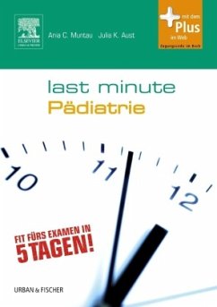 Last Minute Pädiatrie - Auf, Julia K.;Muntau, Ania C.