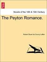 The Peyton Romance. Vol. III. - Laffan, Robert Stuart de Courcy