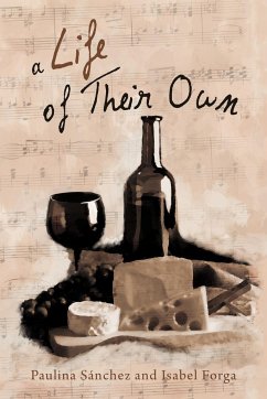 A Life of Their Own - Sanchez, Paulina; Forga, Isabel