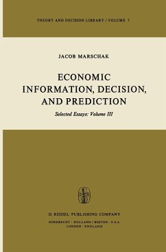 Economic Information, Decision, and Prediction - Marschak, M.