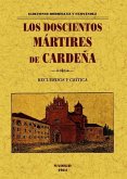 Los doscientos mártires de Cardeña.