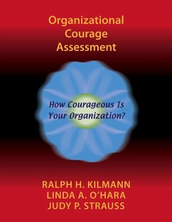 Organizational Courage Assessment - Kilmann, Ralph H.; O'Hara, Linda A.; Strauss, Judy P.