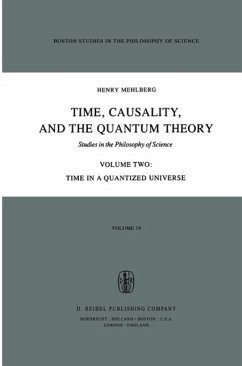 Time, Causality, and the Quantum Theory - Mehlberg, S.