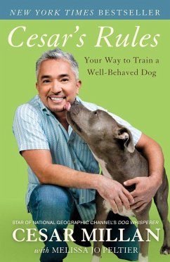 Cesar's Rules: Your Way to Train a Well-Behaved Dog - Millan, Cesar; Peltier, Melissa Jo