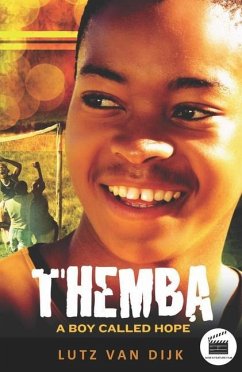 Themba: A Boy Called Hope - Dijk, Lutz van