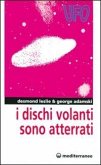 I dischi volanti sono atterrati I dischi volanti sono atterrati