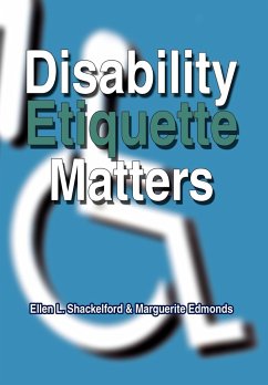 Disability Etiquette Matters - Shackelford, Ellen L.; Edmonds, Marguerite