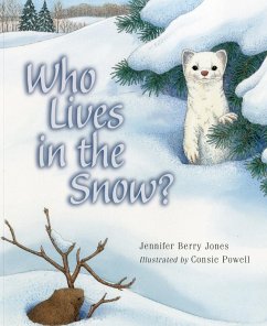 Who Lives in the Snow? - Jones, Jennifer Locke