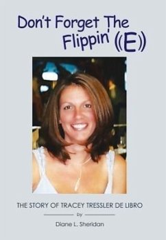 Don't Forget the Flippin' E - Sheridan, Diane L.