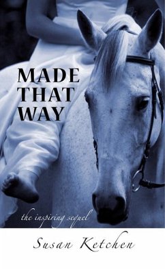 Made That Way - Ketchen, Susan; Ketchen