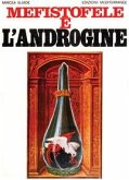 Mefistofele e l'androgine Mefistofele e l'androgine